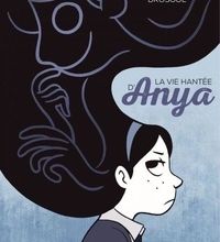 Téléchargement gratuit des livres de comptes pdf La vie hantée d'Anya 9782810203932 in French