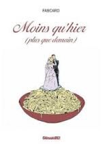 Fabcaro, Moins qu'hier (plus que demain), Glénat