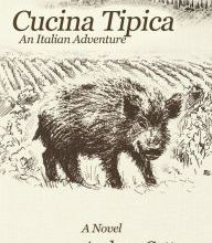 [Pdf/ePub] Cucina Tipica: An Italian Adventure by Andrew Cotto download ebook