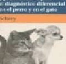 [PDF] MANUAL DE SINTOMAS Y PRUEBAS CLAVE PARA EL DIAGNOSTICO DIFERENCIA L EN EL PERRO Y GATO descargar gratis
