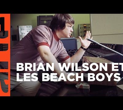 Voir : un documentaire d'Arte sur BRIAN WILSON