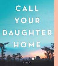 Download book online pdf Call Your Daughter Home by Deb Spera ePub