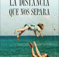 LA DISTANCIA QUE NOS SEPARA leer el libro pdf