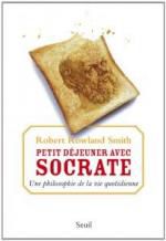 Robert Rowland Smith – Petit déjeuner avec Socrate 