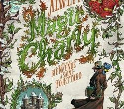 Magic Charly, tome 2, d'Audrey Alwett