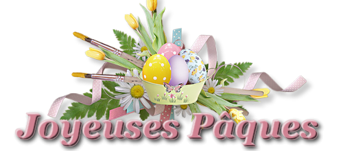 JOYEUSES PÂQUES 