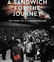 Ebook torrents download free A Sandwich for the Journey: The Story of a London Evacuee