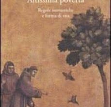 ALTISSIMA POVERTÀ. REGOLE MONASTICHE E FORME DI VITA leer epub gratis