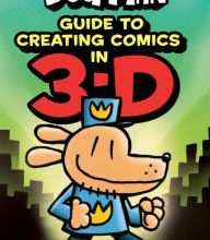 DOWNLOADS Guide to Creating Comics in 3-D (Dog Man)