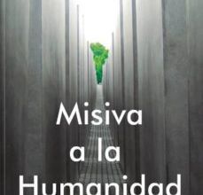 MISIVA A LA HUMANIDAD leer epub gratis