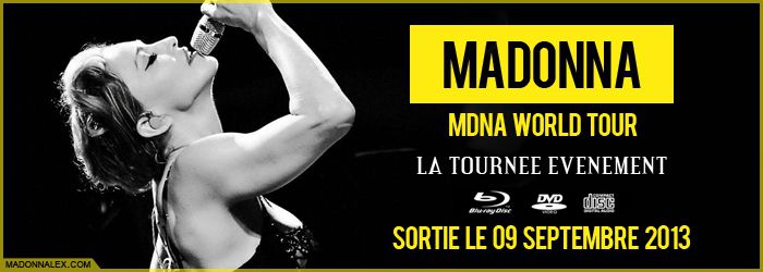 MDNA World Tour en CD, DVD et Blu-Ray - Sortie mondiale aujourd'hui