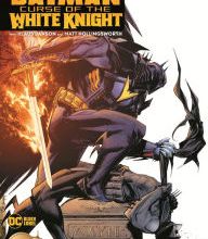[PDF] Batman: Curse of the White Knight download