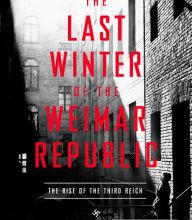 Ebook magazine pdf free download The Last Winter of the Weimar Republic: The Rise of the Third Reich