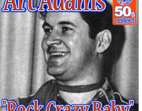 Art Adams - Rock Crazy Baby (alternate)