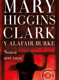 Online Read Ebook Nunca seré tuya (Bajo sospecha 6)