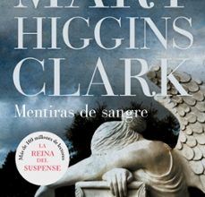 Libros de audio gratis sin descargas MENTIRAS DE SANGRE PDB RTF DJVU de MARY HIGGINS CLARK