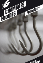 Chambres froides, Philip KERR