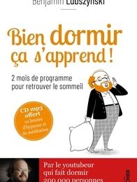 Download PDF Bien dormir ça s'apprend !  - 2 mois de programme pour retrouver le sommeil