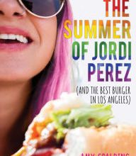 Ebooks free download text file The Summer of Jordi Perez (And the Best Burger in Los Angeles) iBook CHM 9781510727663 by Amy Spalding