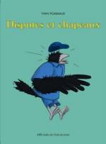 Disputes et chapeaux - Yvan Pommaux - L'école des loisirs