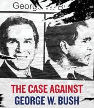 {pdf download} The Case Against George W. Bush