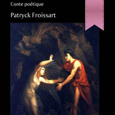 Le feu d'Orphée, de Patryck Froissart