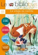 La soupe au caillou - Corinne Albaut (bibliobus)