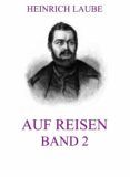 AUF REISEN, BAND 2 HEINRICH LAUBE ePub gratis