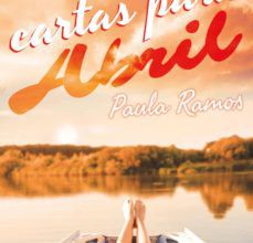 Descargar libros google libros mac CARTAS PARA ABRIL (SERIE ABRIL 2) FB2 iBook de PAULA RAMOS (Literatura española)