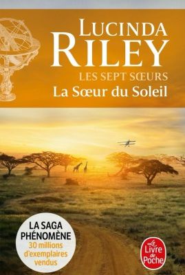 Les Sept Soeurs, tome 6, La soeur du soleil ; Lucinda Riley