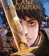 [Pdf/ePub] The Last Olympian: The Graphic Novel by Rick Riordan, Robert Venditti, Orpheus Collar, Antoine Dode download ebook