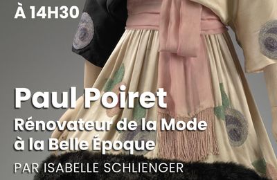 "Paul Poiret, rénovateur de la mode à la belle époque", une conférence d'Isabelle Schlienger pour l'ACC