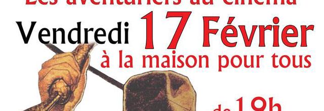 Ciné-club « les aventuriers au cinéma », à Vieux-Condé