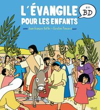 Ebook texte document téléchargement gratuit L'Evangile pour les enfants  - En BD en francais par Christine Ponsard, Jean-François Kieffer