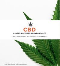 [PDF] CBD, usage, recettes et pharmacopée  - L'huile bienfaisante aux propriétés relaxantes by Caroline Hwang