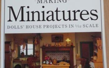 MAKING MINIATURES Dolls'house projects