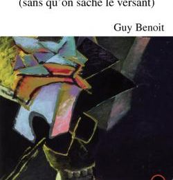 Guy Benoit, "Ma mort reconnaîtra" (entetien, 2014)