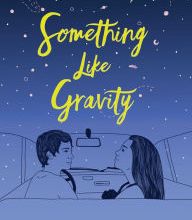 Google books downloads free Something Like Gravity 9781534437180