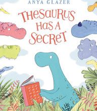 [Pdf/ePub] Thesaurus Has a Secret by Anya Glazer download ebook
