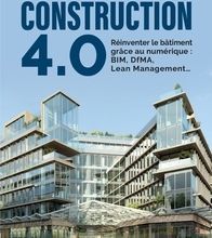 Meilleur téléchargement de la collection de livres Construction 4.0  - Réinventer le bâtiment grâce au numérique : BIM, DfMA, Lean Management...