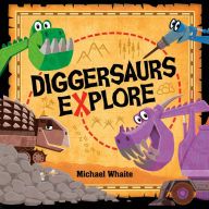 {pdf download} Diggersaurs Explore