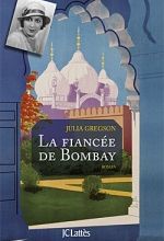 La fiancée de Bombay, Julia GREGSON