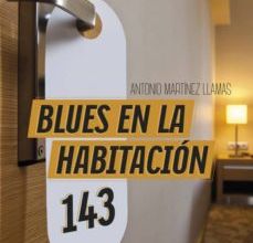 [PDF] BLUES EN LA HABITACIÓN 143 descargar gratis