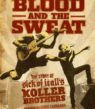 Download PDF The Blood and the Sweat: The Story of Sick of It All's Koller Brothers