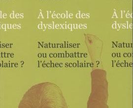 Sandrine Garcia, A l'école des dyslexiques (2013)