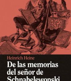 [Pdf/ePub/Mobi] DE LAS MEMORIAS DEL SEÑOR DE SCHNABELEWOPSKI - HEINE HEINRICH descargar ebook gratis