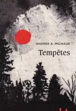 Tempêtes, Andrée A. MICHAUD