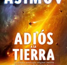 Ebooks de epub gratis para descargar ADIOS A LA TIERRA 9788498890785 RTF PDB en español de ISAAC ASIMOV