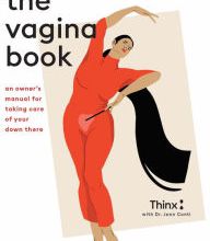 Online Read Ebook The Vagina Book: An Owner's Manual for Taking Care of Your Down There