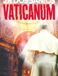 Téléchargements gratuits de livres en français Vaticanum en francais 9782357203358 DJVU PDB iBook par José Rodrigues Dos Santos